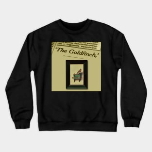 the goldfinch Crewneck Sweatshirt